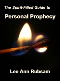 The Spirit-Filled Guide to Personal Prophecy (eBook, ePUB)