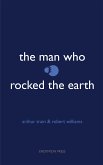 The Man Who Rocked the Earth (eBook, ePUB)