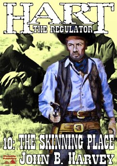 Cover Hart the Regulator 10: The Skinning Place (A Hart the Regulator Western, #10) (eBook, ePUB)