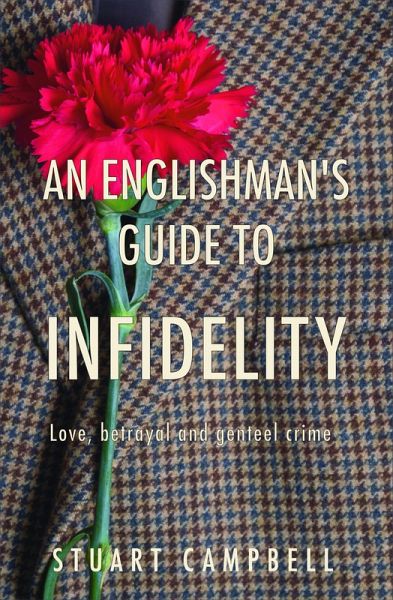 An Englishman's Guide to Infidelity (eBook, ePUB) An Englishman's Guide to Infidelity (eBook, ePUB)