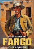 Fargo 14: Bandolero (A Neal Fargo Adventure, #14) (eBook, ePUB)