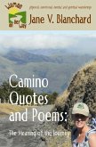 Camino Quotes and Poems: The Meaning of the Journey (Woman on Her Way, #5) (eBook, ePUB)
