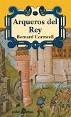 Arqueros del rey (eBook, ePUB)