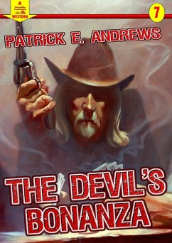 Cover The Devil's Bonanza (A Piccadilly Publishing Western Book: 7) (eBook, ePUB)