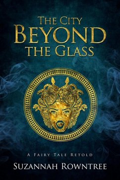 Cover The City Beyond the Glass (eBook, ePUB)