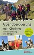 Alpenüberquerung mit Kindern -... - Bild 1