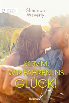 Komm, wir fahren ins Glück! (eBook, ePUB) - Waverly, Shannon