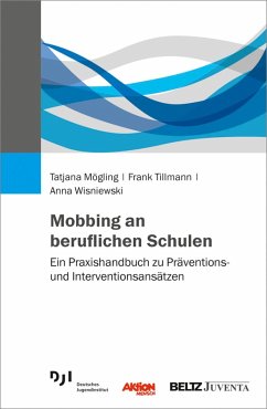 Mobbing an beruflichen Schulen (eBook, PDF) - Mögling, Tatjana; Tillmann, Frank; Wisniewski, Anna