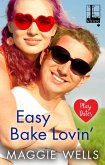 Easy Bake Lovin' (eBook, ePUB)