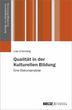 Qualität in der Kulturellen Bildung (eBook, PDF) - Unterberg, Lisa