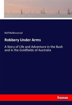 Robbery Under Arms - Boldrewood, Rolf