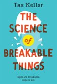 The Science of Breakable Things (eBook, ePUB)