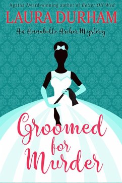 Cover Groomed for Murder (Annabelle Archer Wedding Planner Mystery) (eBook, ePUB)