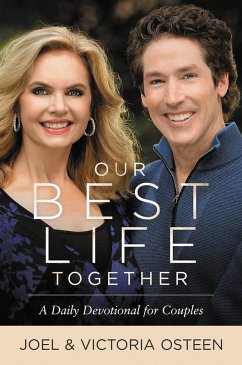 Our Best Life Together (eBook, ePUB) - Osteen, Joel; Osteen, Victoria