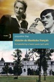 Histoire du Manitoba francais (Tome 3) : De Gabrielle Roy a Daniel Lavoie (eBook, ePUB)