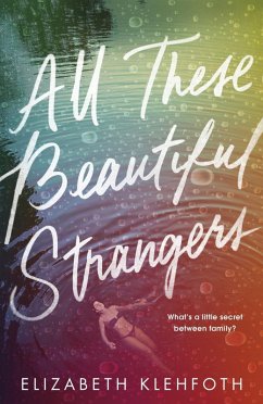 All These Beautiful Strangers (eBook, ePUB) - Klehfoth, Elizabeth