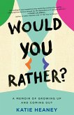 Would You Rather? (eBook, ePUB)