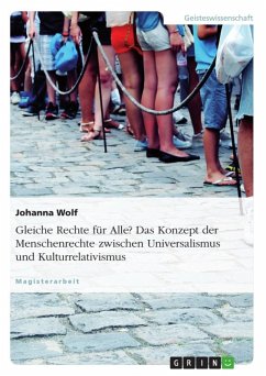 Gleiche Rechte für Alle? Das Konzept der Menschenrechte zwischen Universalismus und Kulturrelativismus (eBook, ePUB)