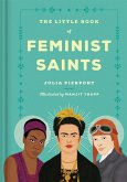 The Little Book of Feminist Saints (eBook, ePUB)