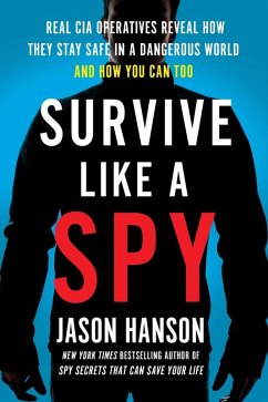Survive Like a Spy (eBook, ePUB) - Hanson, Jason