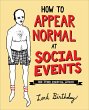 How to Appear Normal at Social Events... - Bild 1
