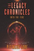 The Legacy Chronicles: Into the Fire (eBook, ePUB)