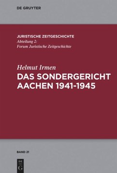 Das Sondergericht Aachen 1941-1945 - Irmen, Helmut