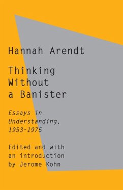Thinking Without a Banister (eBook, ePUB) - Arendt, Hannah