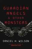 Guardian Angels and Other Monsters (eBook, ePUB)