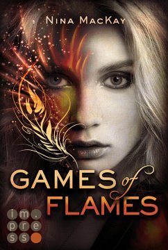 Games of Flames (eBook, ePUB) - Mackay, Nina