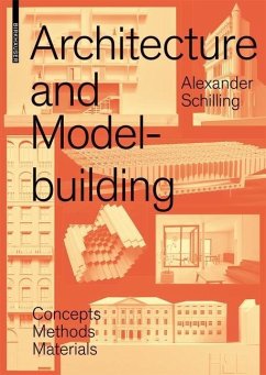 Architecture and Model Building - Schilling, Alexander