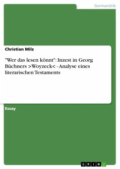 &quote;Wer das lesen könnt&quote;: Inzest in Georg Büchners >Woyzeck< - Analyse eines literarischen Testaments (eBook, ePUB)