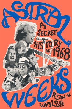 Astral Weeks (eBook, ePUB) - Walsh, Ryan H.