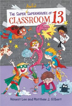 Cover The Super Awful Superheroes of Classroom 13 (eBook, ePUB)