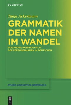 Grammatik der Namen im Wandel - Ackermann, Tanja