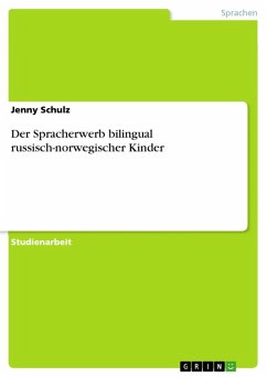 Der Spracherwerb bilingual russisch-norwegischer Kinder (eBook, ePUB) - Schulz, Jenny