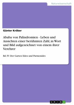 Ababa von Palindromien - Leben und Ansichten einer berühmten Zahl, in Wort und Bild aufgezeichnet von einem ihrer Verehrer (eBook, ePUB)