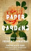 Paper Gardens (eBook, ePUB)