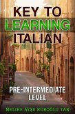 Key To Learning Italian Pre-Intermediate Level (eBook, ePUB)