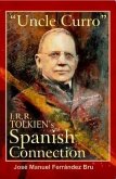 &quote;Uncle Curro&quote;. J.R.R. Tolkien's Spanish Connection (eBook, ePUB)