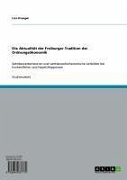 Die Aktualität der Freiburger Tradition der Ordnungsökonomik (eBook, ePUB)