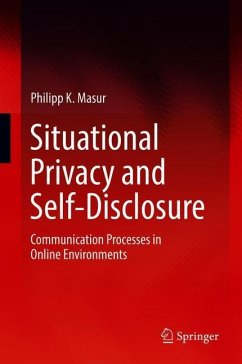 Situational Privacy and Self-Disclosure - Masur, Philipp K.