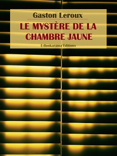 Le Mystère de la chambre jaune (eBook, ePUB) - Leroux, Gaston