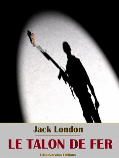 Le Talon de fer (eBook, ePUB) - London, Jack