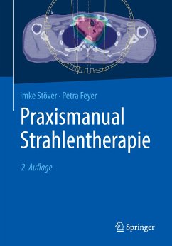 Praxismanual Strahlentherapie - Stöver, Imke;Feyer, Petra