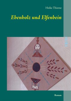 Ebenholz und Elfenbein - Thieme, Heike