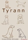 Tyrann Tyrann