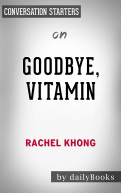 Goodbye, Vitamin: by Rachel Khong   Conversation Starters (eBook, ePUB) - Books, Daily