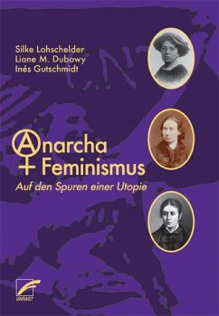 AnarchaFeminismus - Lohschelder, Silke;Dubowy, Liane M.;Gutschmidt, Inés