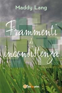 Frammenti di inconsistenza (eBook, PDF) - Lang, Maddy